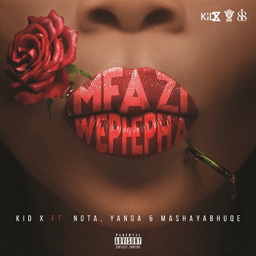 Mfazi Wephepha KiD X feat. Yanga, Nota & Mashayabhuqe KaMamba, NOTA