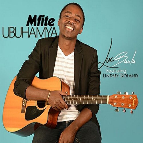 Mfite Ubuhamya Luc Buntu feat. Guy Badibanga