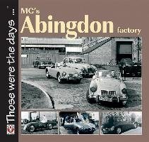 MG's Abingdon Factory Moylan Brian