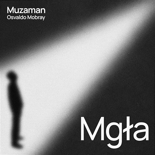 Mgła Muzaman, OSVALDO MOBRAY