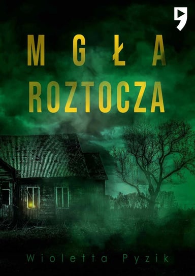 Mgła Roztocza Wioletta Pyzik