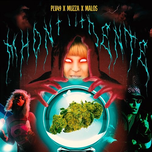Mhoni Vidente PLV49, Muzza & MALOS