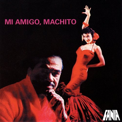 Mi Amigo Machito Machito & His Orchestra
