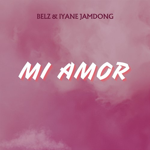 Mi Amor Belz & Iyane Jamdong