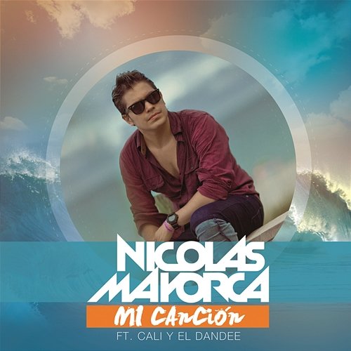 Mi Canción Nicolas Mayorca feat. Cali y El Dandee