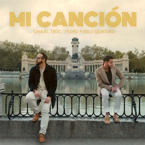 Mi Canción Pedro Pablo Quintero, Samuel Troc
