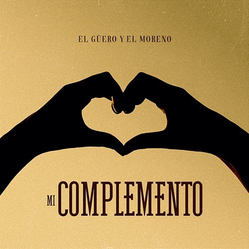 Mi Complemento El Güero, El Moreno