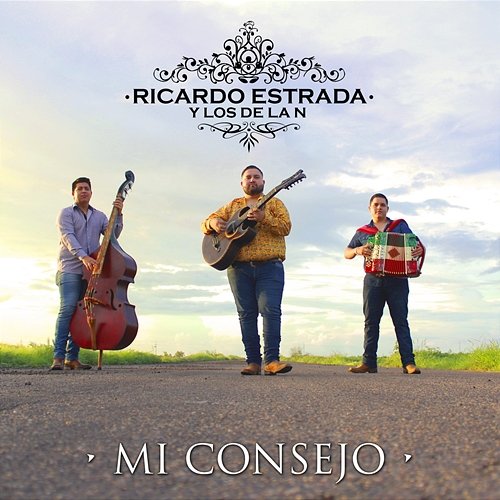Mi Consejo Ricardo Estrada Y Los De La N