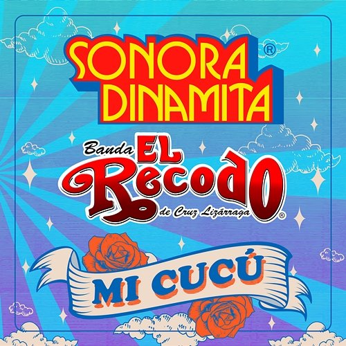Mi Cucú La Sonora Dinamita, Banda El Recodo De Cruz Lizárraga
