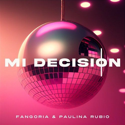 Mi decisión Fangoria, Paulina Rubio