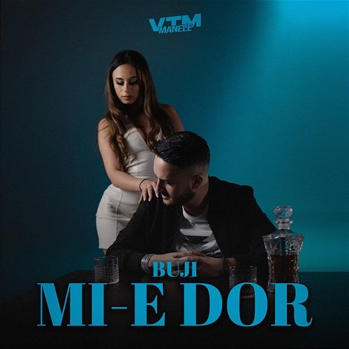 Mi-e dor Manele VTM, Buji