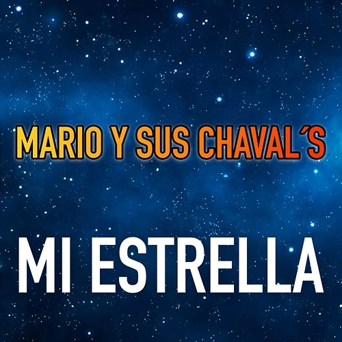 Mi Estrella Mario y Sus Chaval's