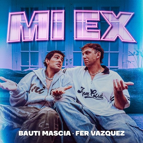 Mi Ex Fer Vazquez, Bauti Mascia