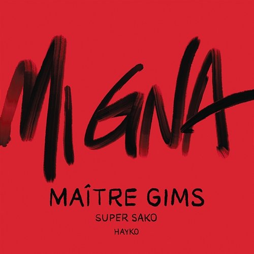 Mi Gna Maître Gims, Super Sako feat. Hayko