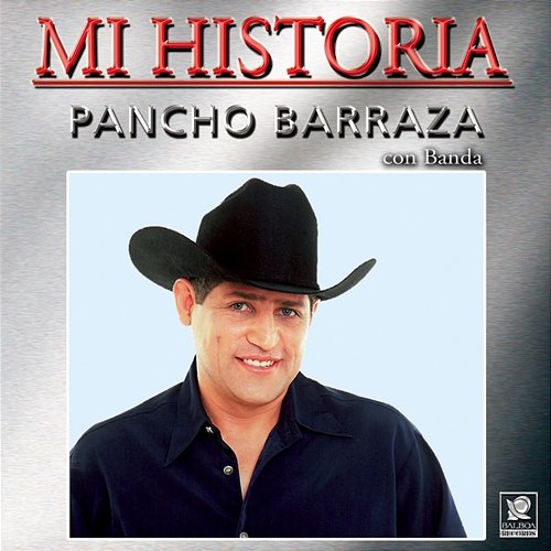 Mi Historia Pancho Barraza