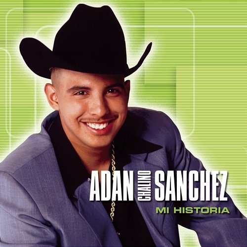 Mi Historia Adan Chalino Sanchez