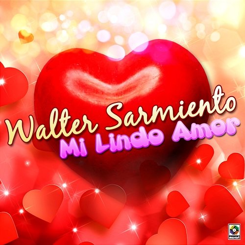 Mi Lindo Amor Walter Sarmiento