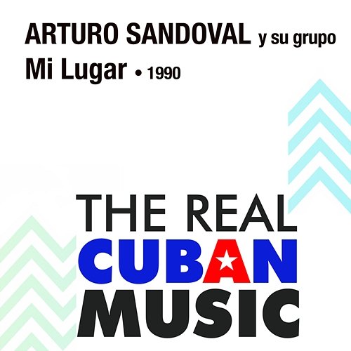 Mi Lugar (Remasterizado) Arturo Sandoval y Su Grupo