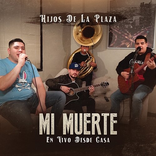Mi Muerte Hijos De La Plaza