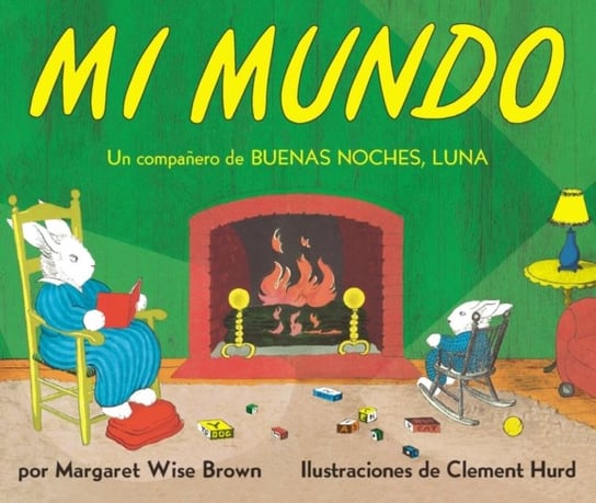 Mi mundo Board Book: My World Board Book (Spanish edition) Brown Margaret Wise