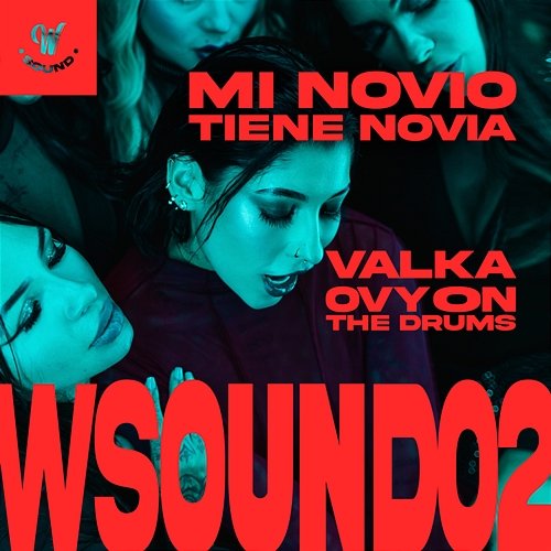 Mi Novio Tiene Novia W Sound, Valka, Ovy On The Drums
