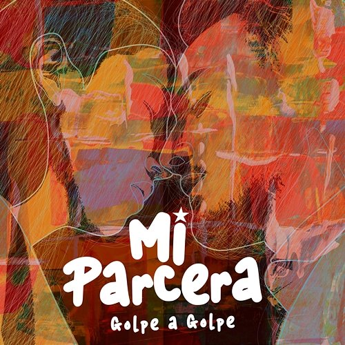 Mi Parcera Golpe a Golpe