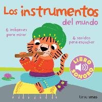 Mi primer libro de sonidos. Los instrumentos del mundo Billet Marion