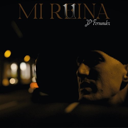 Mi Ruina JPFernandez & Sceerre