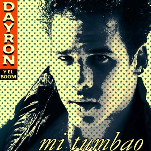 Mi Tumbao (Remasterizado) Dayron y el Boom