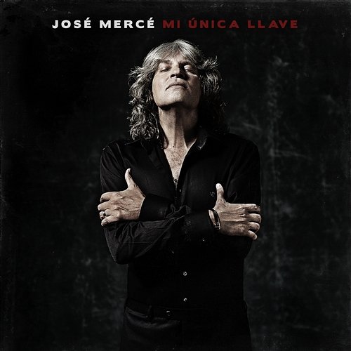 Mi Única Llave José Mercé