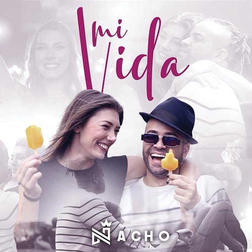 Mi Vida Nacho