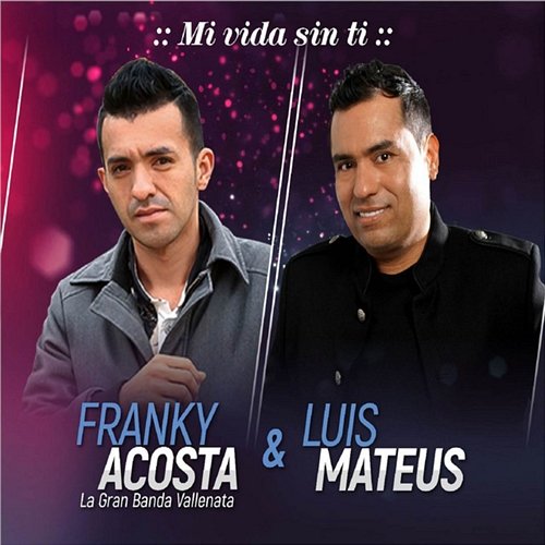 Mi Vida Sin Ti Luis Mateus