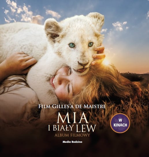 Mia i biały lew. Album filmowy de Maistre Prune