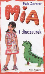 Mia i Dinozaurek Zannoner Paola