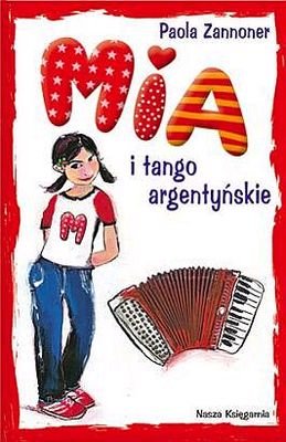 Mia i Tango Argentyńskie Zannoner Paola