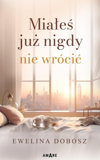 Miałeś już nigdy nie wrócić - ebook epub Dobosz Ewelina