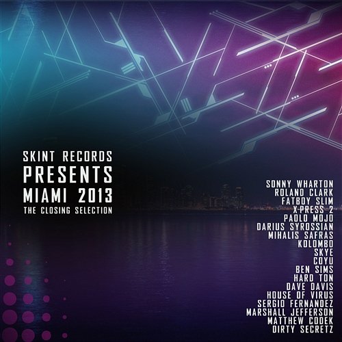 Miami 2013 (The Closing Selection) Various Artists