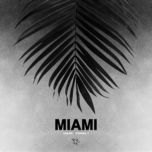 Miami Valee feat. Pusha T