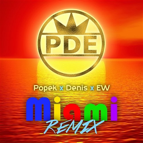 Miami Popek & Denis & EW