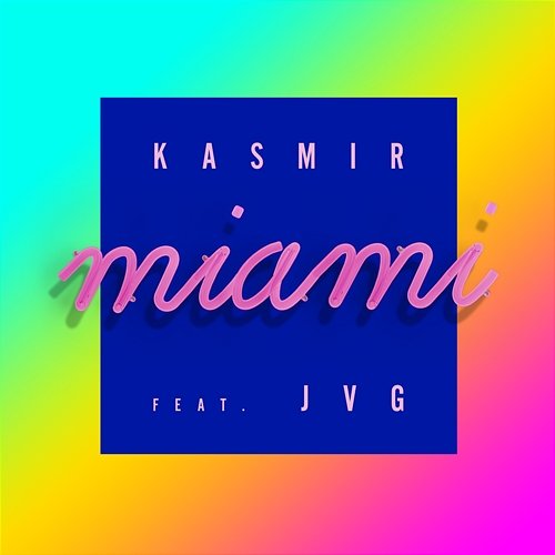 Miami Kasmir feat. JVG