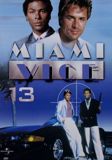 Miami Vice 13 (odcinek 25 i 26) Compton Richard, Nicolella John, Ichaso Leon, Gillum Vern, Johnston Jim