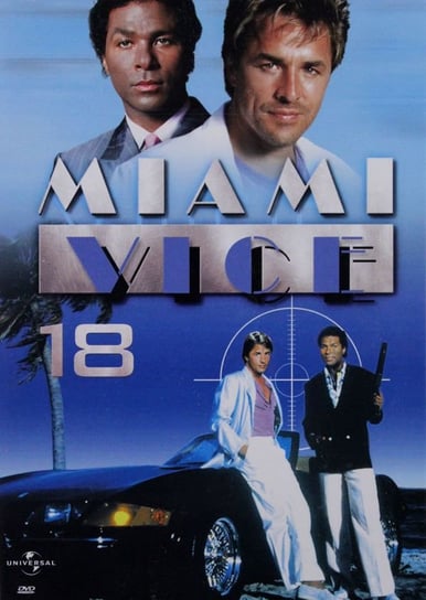 Miami Vice 18 (odcinek 35 i 36) Nicolella John, Compton Richard, Ichaso Leon, Gillum Vern, Johnston Jim