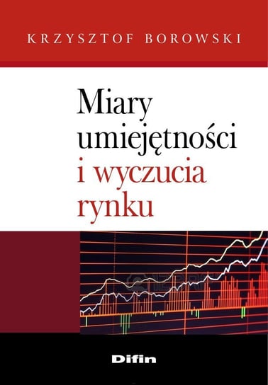 Miary umiejętności i wyczucia rynku - ebook PDF Borowski Krzysztof