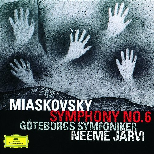 Miaskovsky: Symphony No.6 Gothenburg Symphony Orchestra, Neeme Järvi
