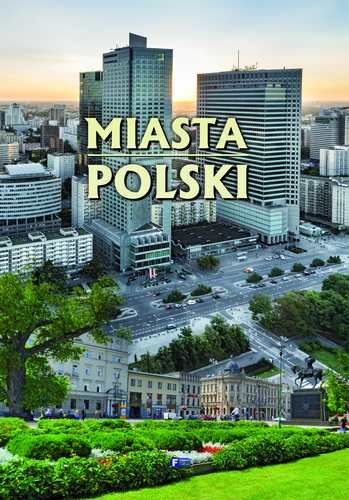Miasta Polski Opracowanie zbiorowe