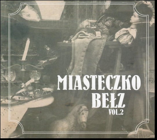 Miasteczko Bełz. Volume 2 Various Artists
