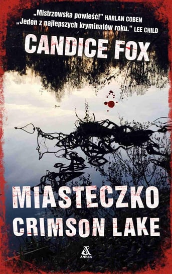 Miasteczko Crimson Lake Fox Candice
