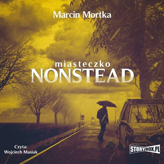 Miasteczko Nonstead Mortka Marcin