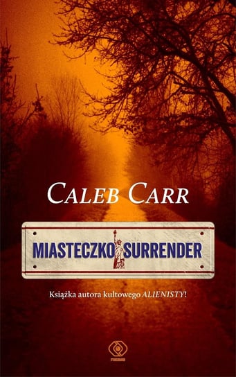 Miasteczko Surrender Carr Caleb