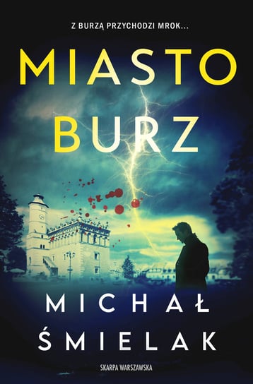 Miasto burz Śmielak Michał